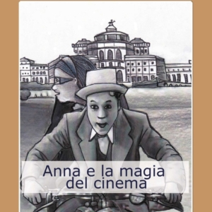 Anna e la magia del cinema